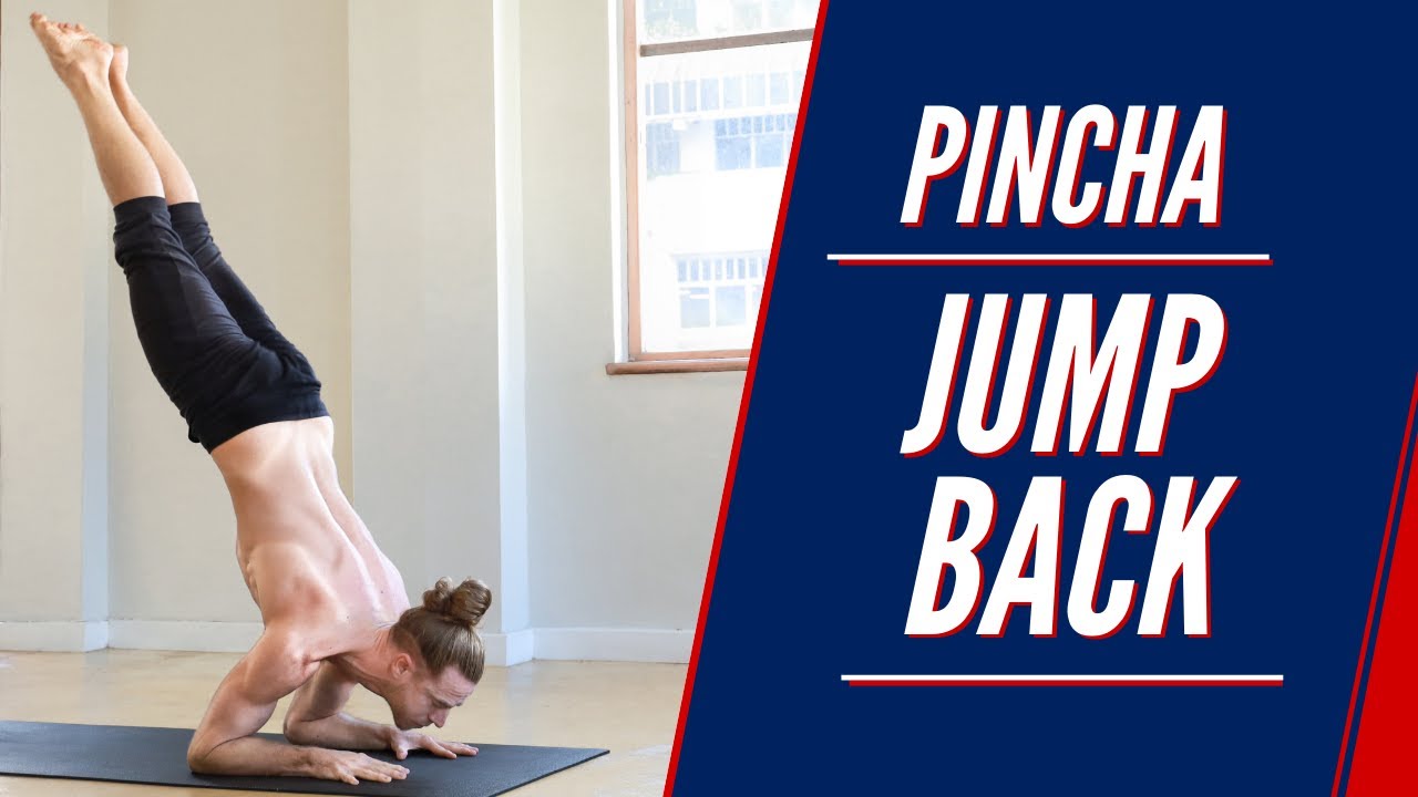 Pincha Mayurasana Jump Back Explained