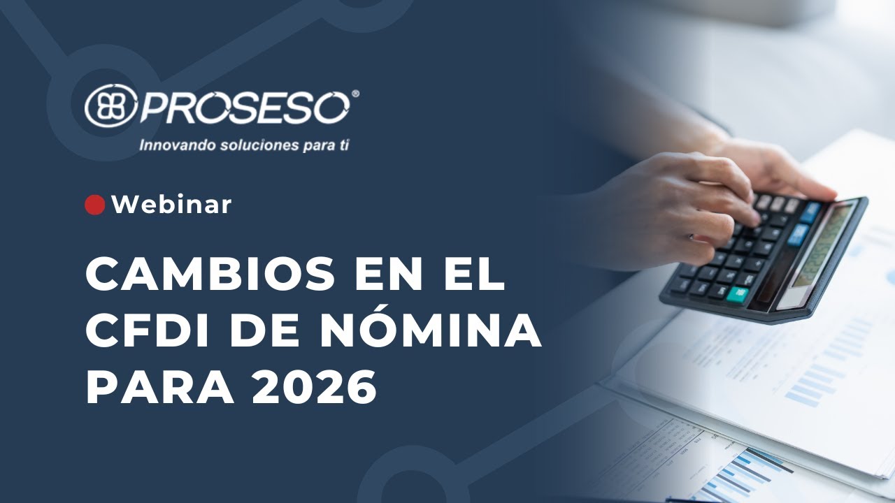 Webinar | Cambios en el CFDI de nómina para 2026