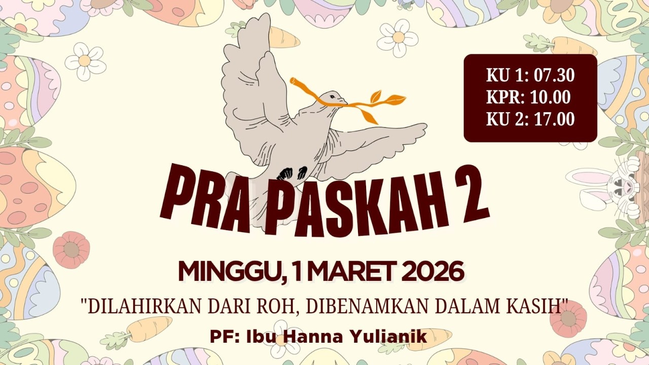 Ibadah Minggu (PRA PASKAH 2), 1 Maret 2026