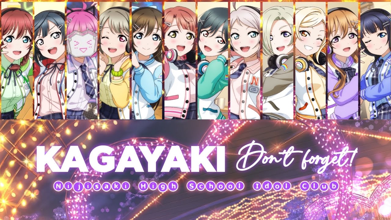 Nijigasaki - KAGAYAKI Don't forget! (Color coded, Kan, Rom, Eng)