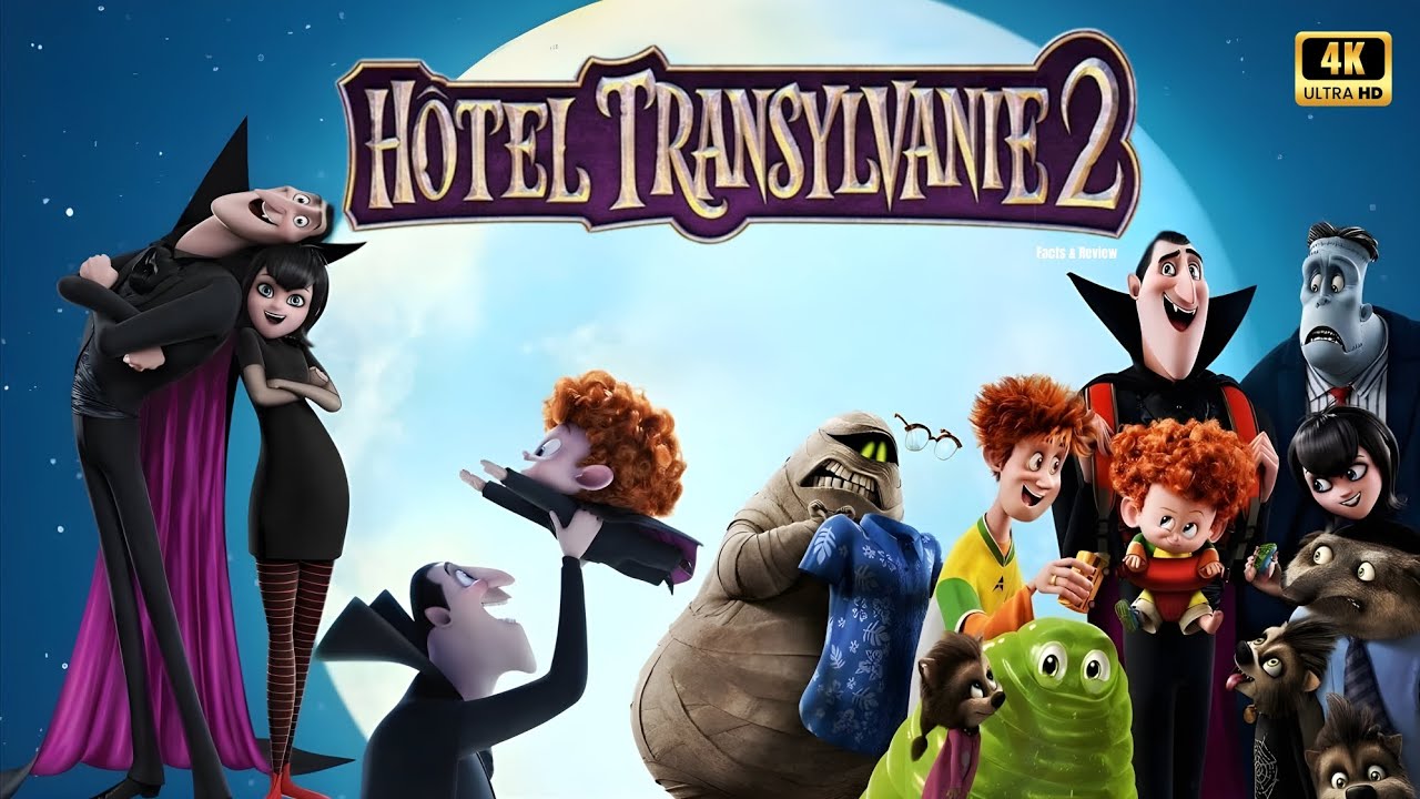 Hotel Transylvania 2 (2015) Comedy/Adventure Movie in English | Adam, Selena | Facts & Reviews...