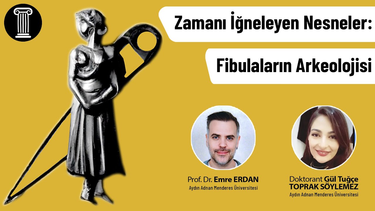 #157 Zamanı İğneleyen Nesneler: Fibulaların Arkeolojisi