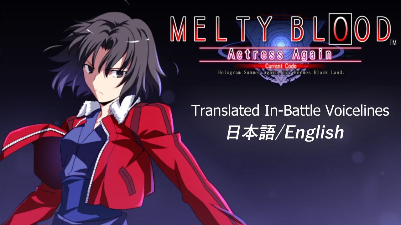 Ryougi Shiki Translated In-battle Voicelines 日本語/English - Melty Blood Actress Again Current Code