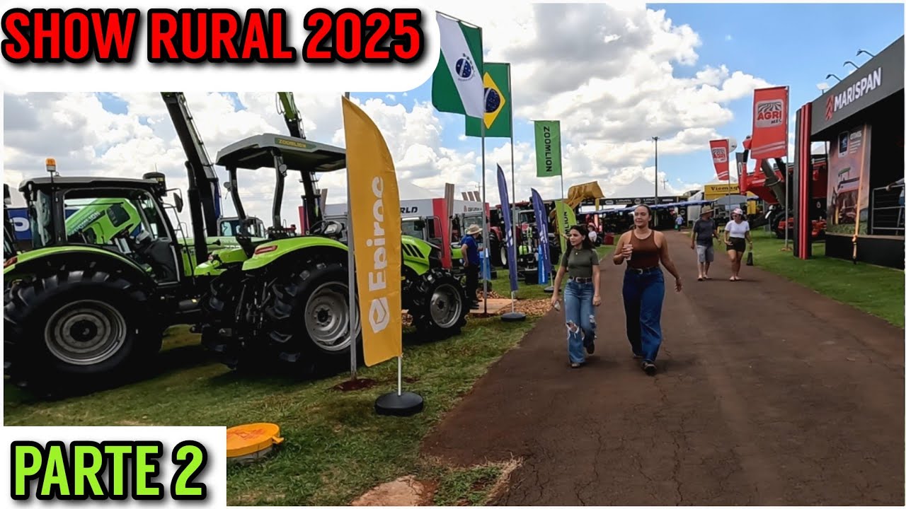 SHOW RURAL 2025 conferindo as novidades do agro (PARTE 2)