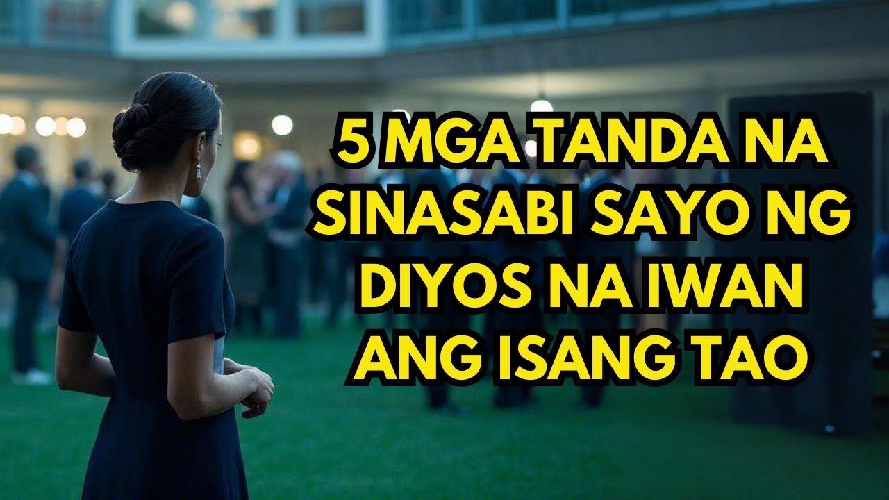 5 Mga Tanda Na Sinasabi Sayo Ng Diyos Na Iwan Ang Isang Tao