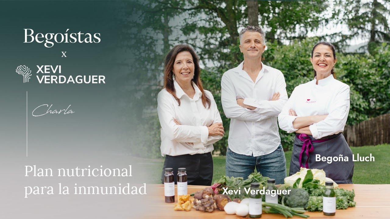 Como mejorar tu sistema inmune a través de la alimentación | Begoístas x Xavi Verdaguer