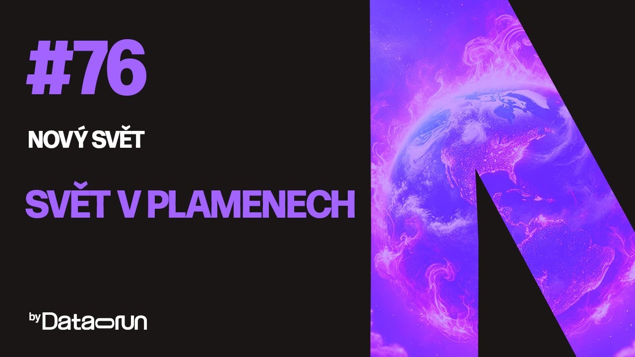 Svět v plamenech I | Nový svět #76