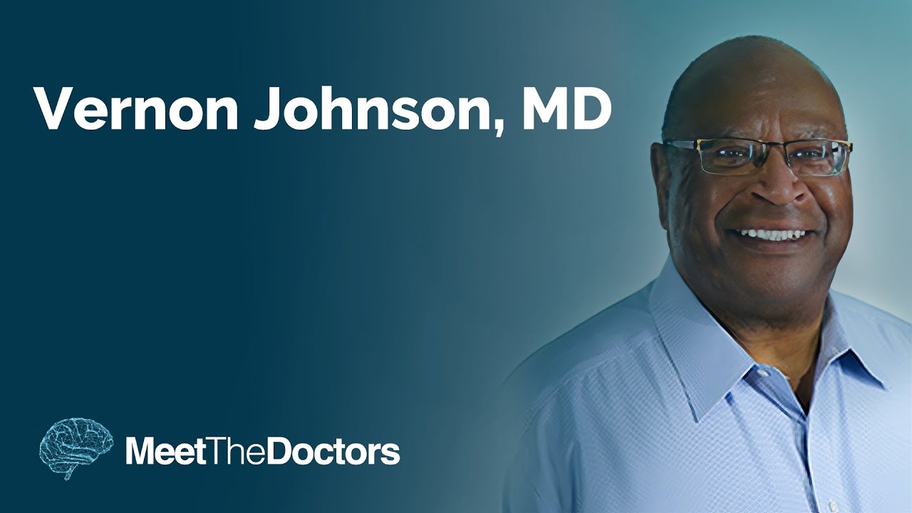 Meet the Doctors - Vernon Johnson, MD