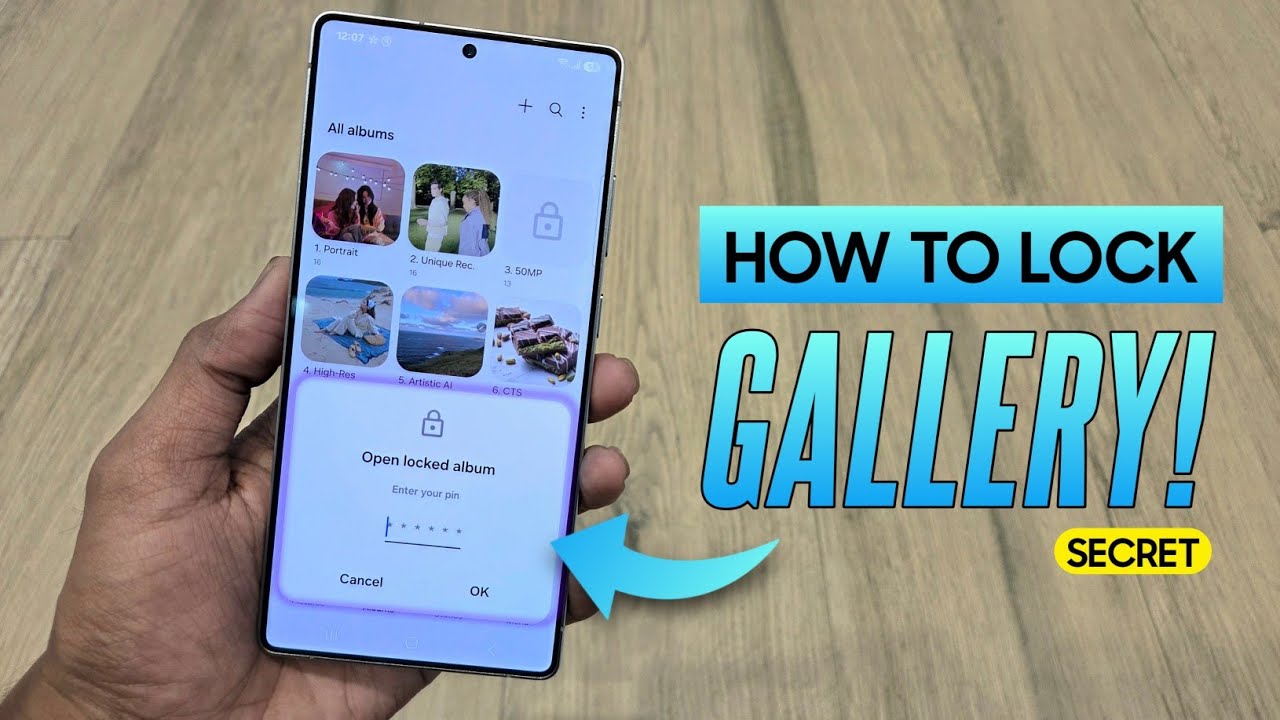 Unlock the Secret: How to Protect Your Samsung Gallery Albums