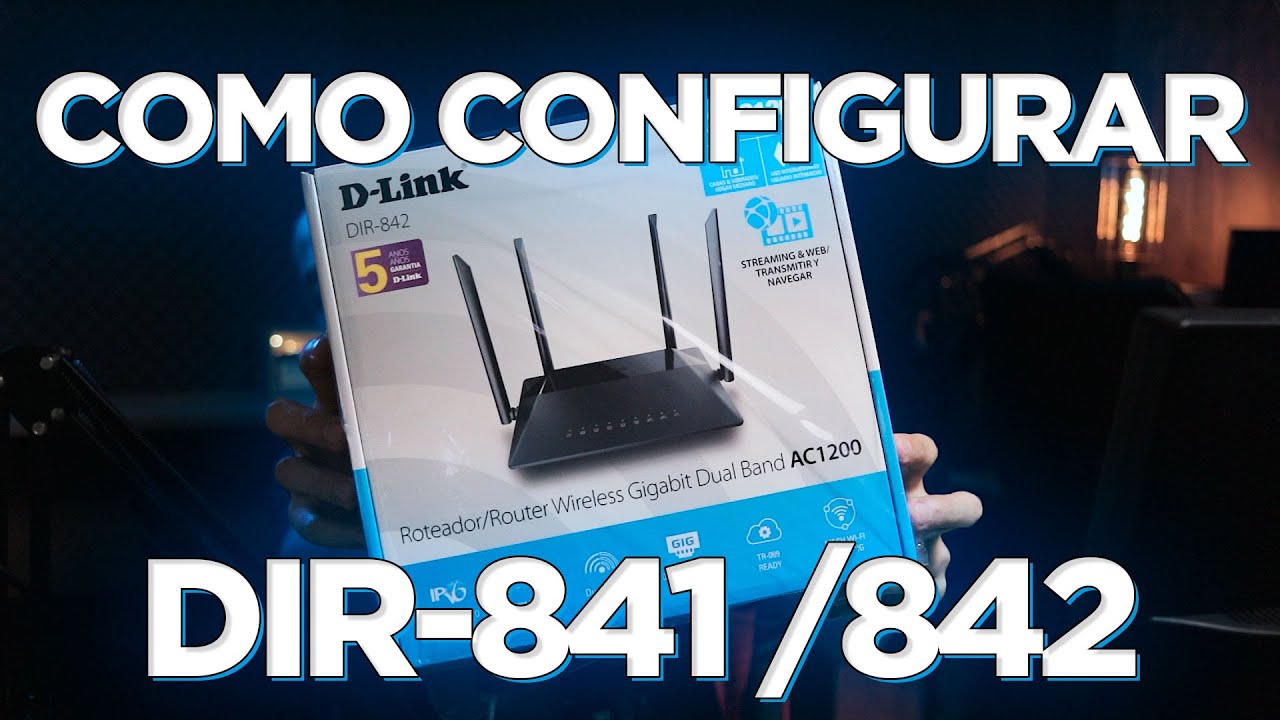 Como configurar o roteador DIR-841 ou DIR-842 da D-Link - Tutorial passo a passo