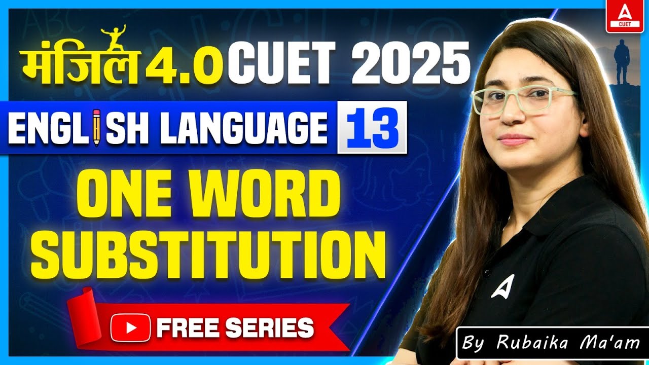 CUET 2025 English Language | One Word Substitution | Manzil 4.O