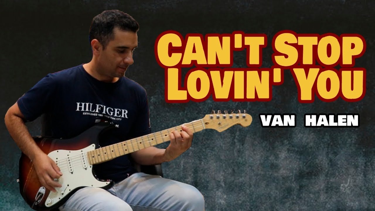 Van Halen - Can't Stop Lovin' You (Guitar Cover)