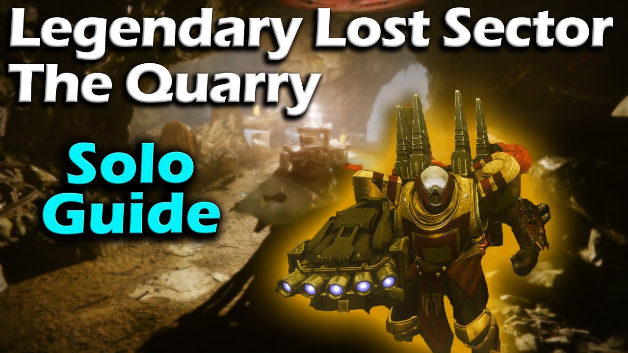 Legendary Lost Sector - The Quarry - Solo Guide - Season of the worthy - Destiny 2