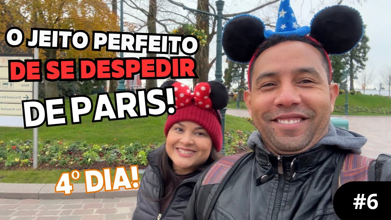 Nosso último dia em Paris: vivendo a magia da Disney 🏰✨