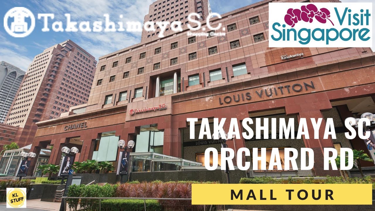 Mall Tour 2023 | Takashimaya Shopping Centre, Singapore
