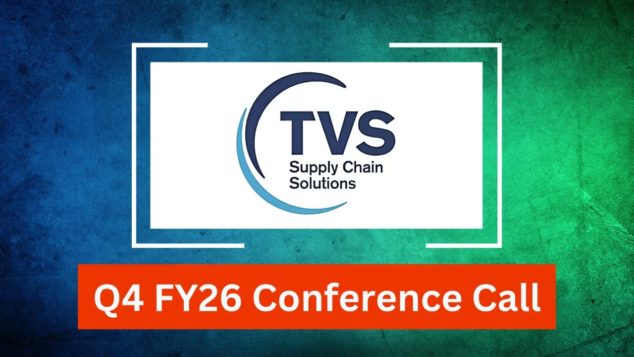 TVS Supply Chain Solutions Q4 FY26 Concall: Management Bets on Contract Logistics + Automation