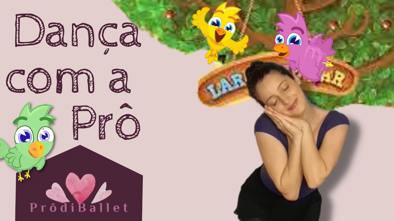 Dança com a Prô | Voa Voa passarinho