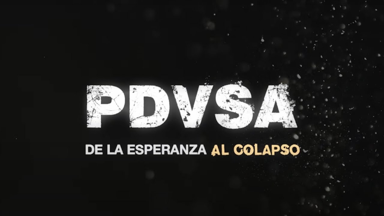🎬 PDVSA: De la esperanza al colapso | Estreno oficial