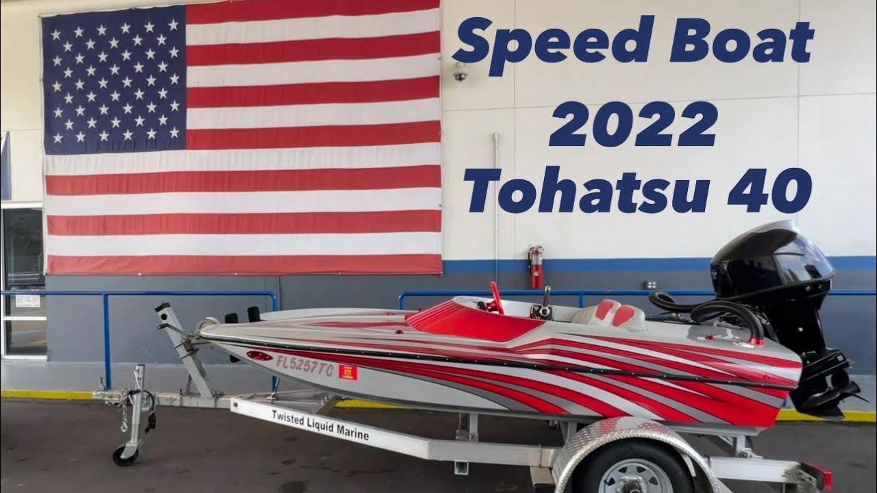 2022 Speed Boat.   Tohatsu 40 motor #speedboat