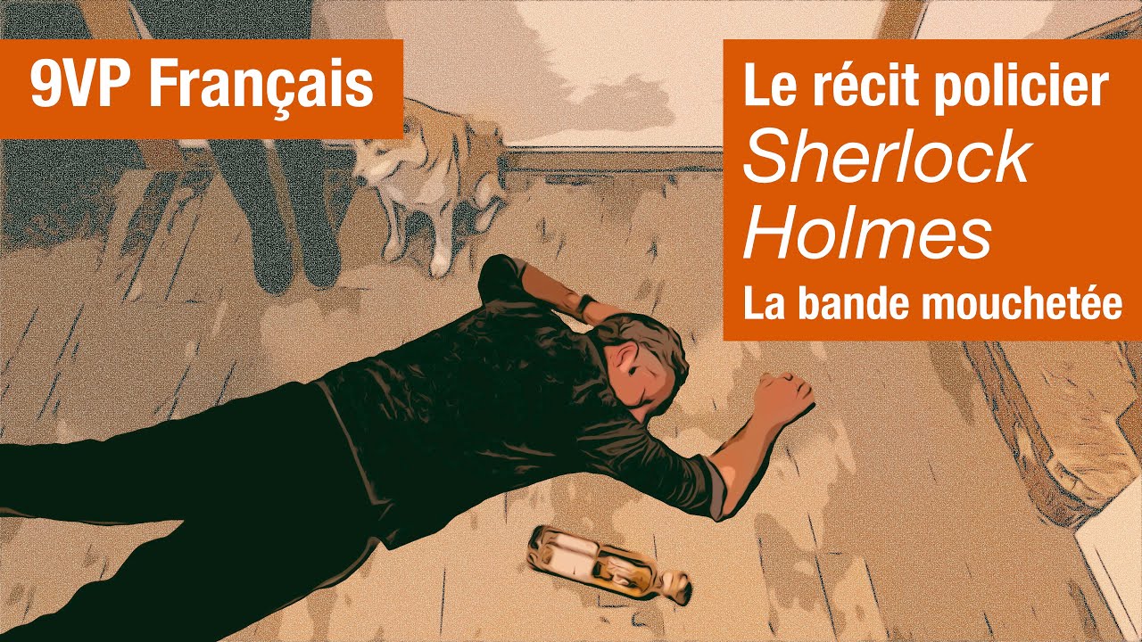 [9VP Fran&ccedil;ais] Sherlock Holmes La bande mouchet&eacute;e