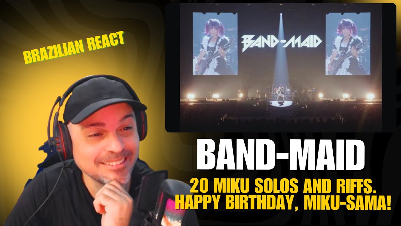 🎧 Reaction: BAND-MAID – 20 Miku Solos and Riffs | HAPPY BIRTHDAY, MIKU-SAMA! @tonygriffin_