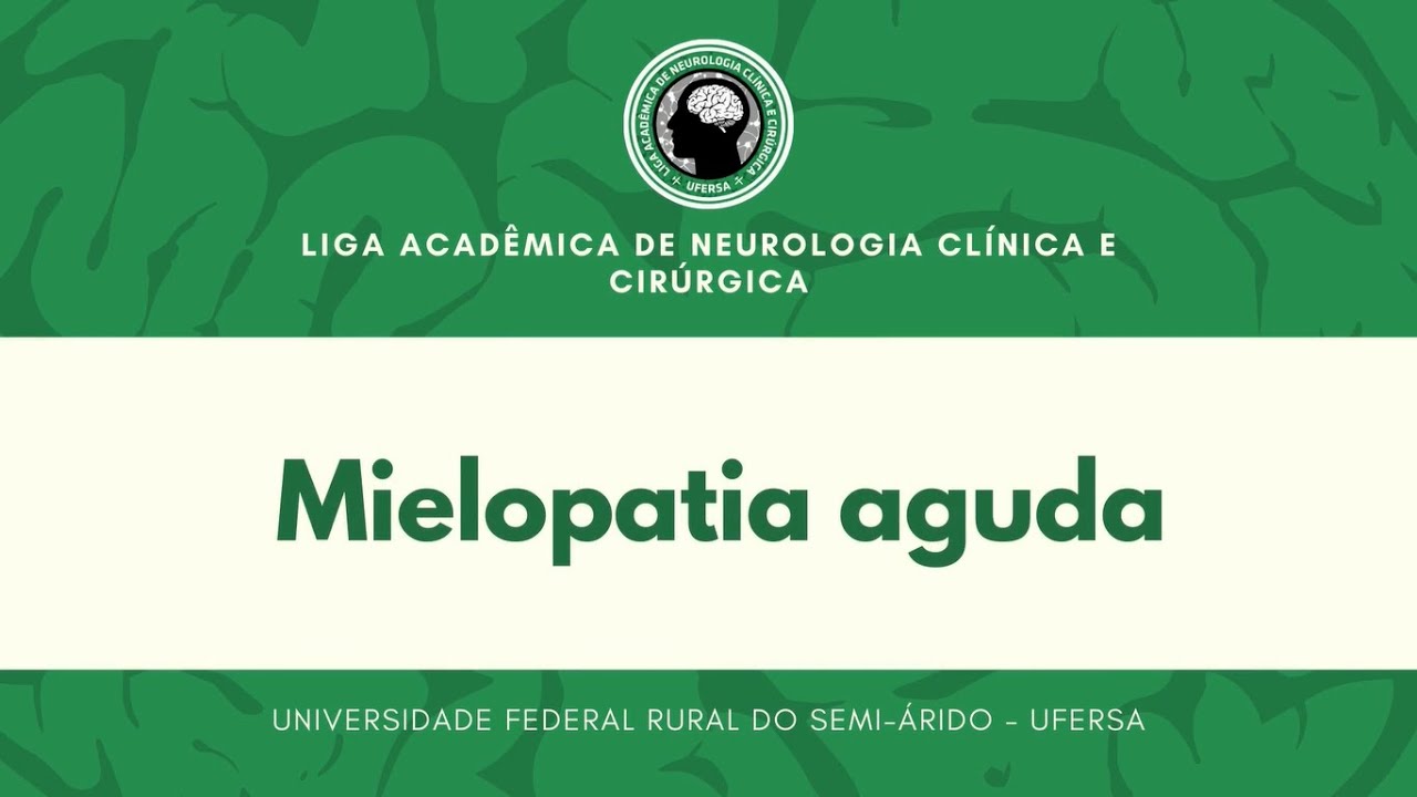 Mielopatia aguda - Aula 20 LANCC