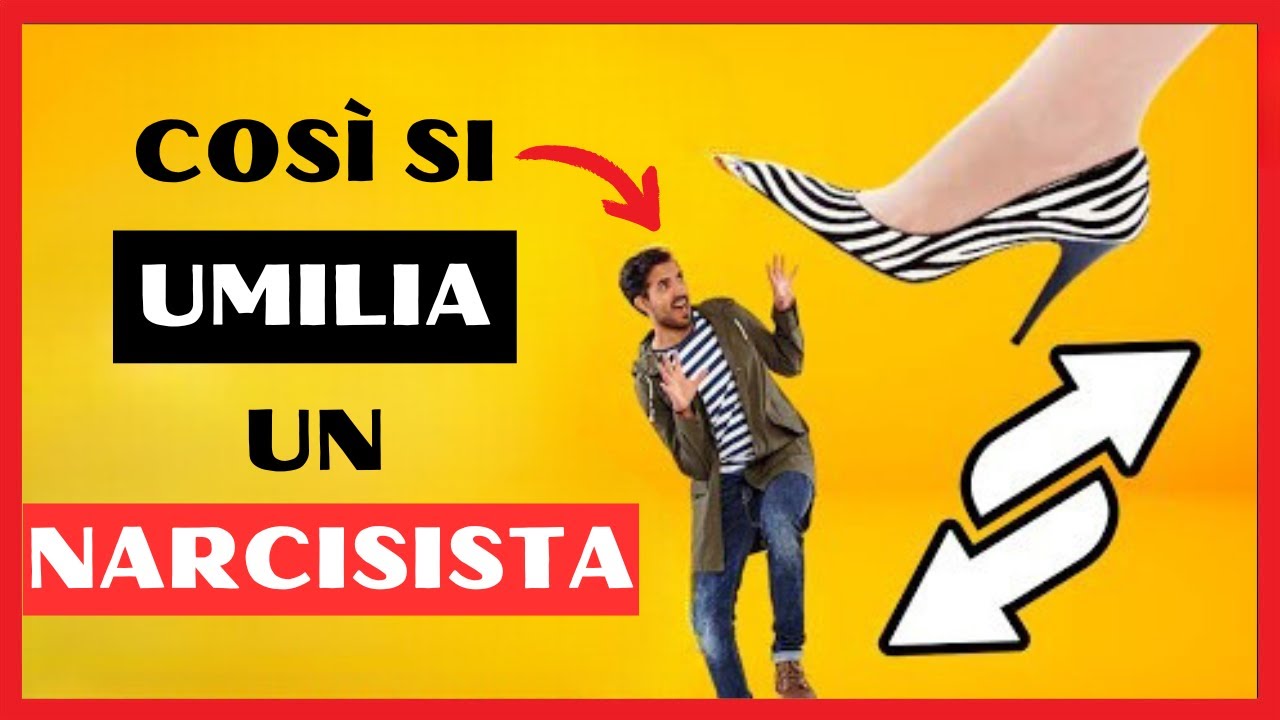 🔥 Come possiamo UMILIARE un NARCISISTA? [Il Piano Infallibile] 💥