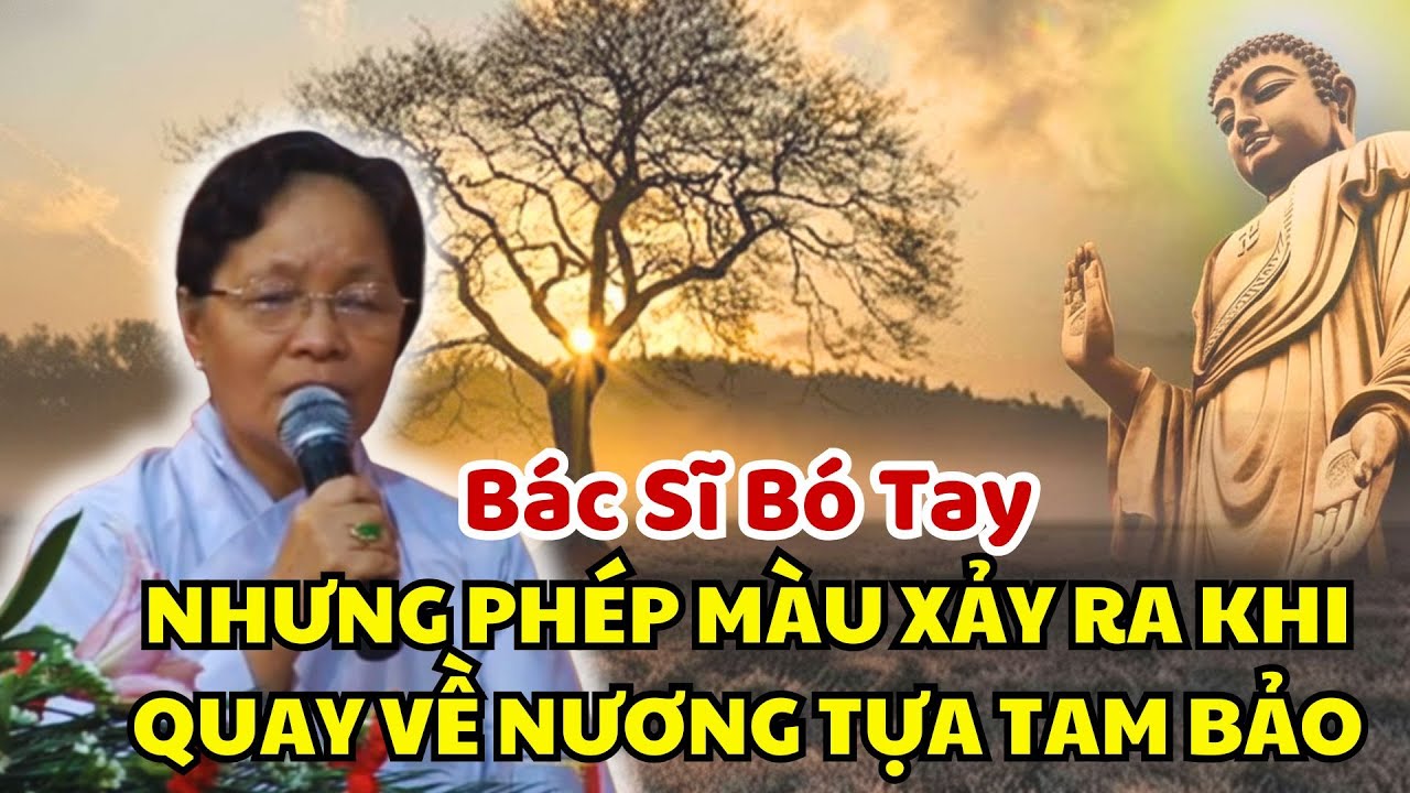 Bác Sĩ Bó Tay, Gia Đình Tuyệt Vọng, Nhưng Phép Màu Xảy Ra Khi Cả Nhà Quay Về Nương Tựa Tam Bảo