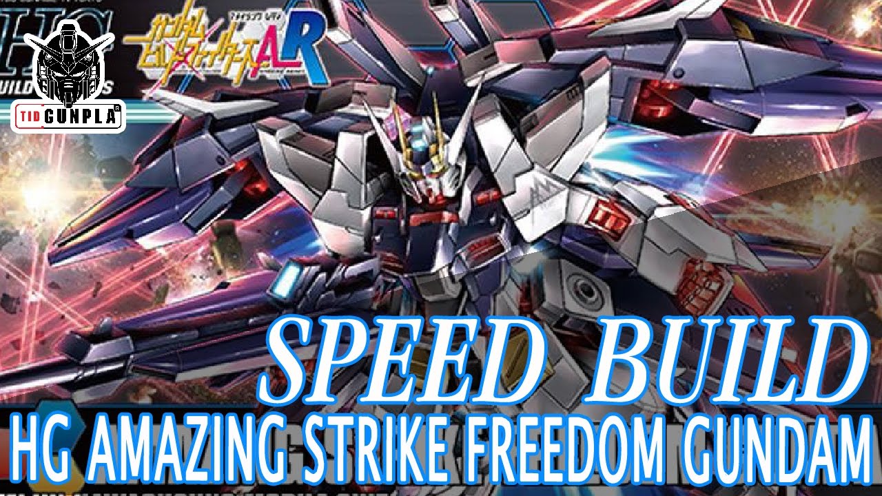 [Speed Build] HG AMAZING STRIKE FREEDOM GUNDAM By Tid-Gunpla