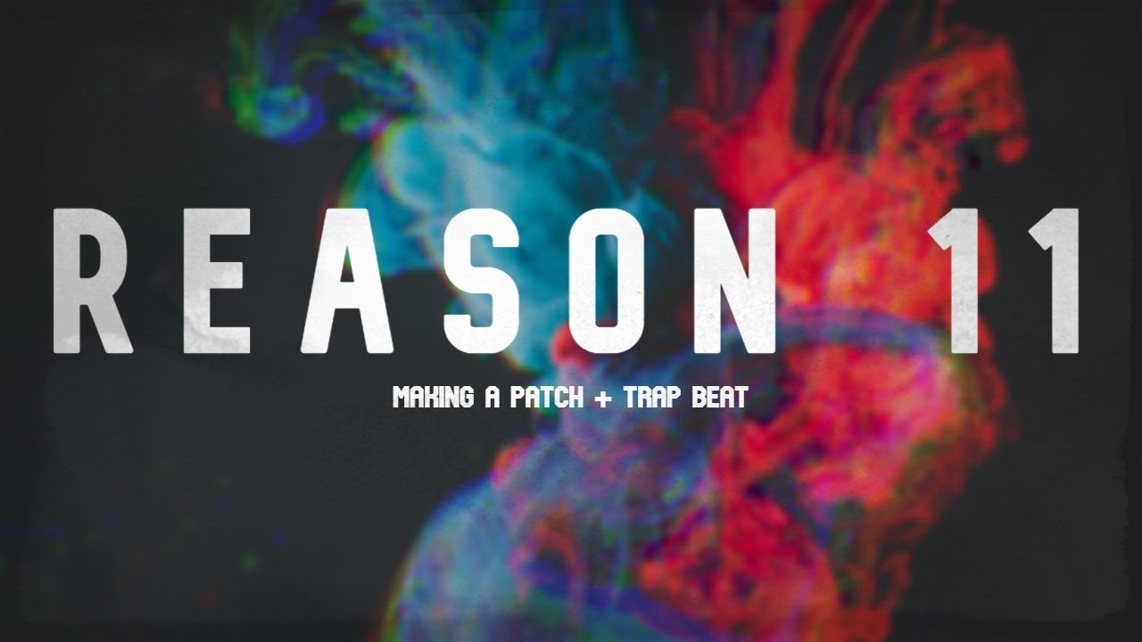 Reason 11 Sound Design x Trap Beat Stream