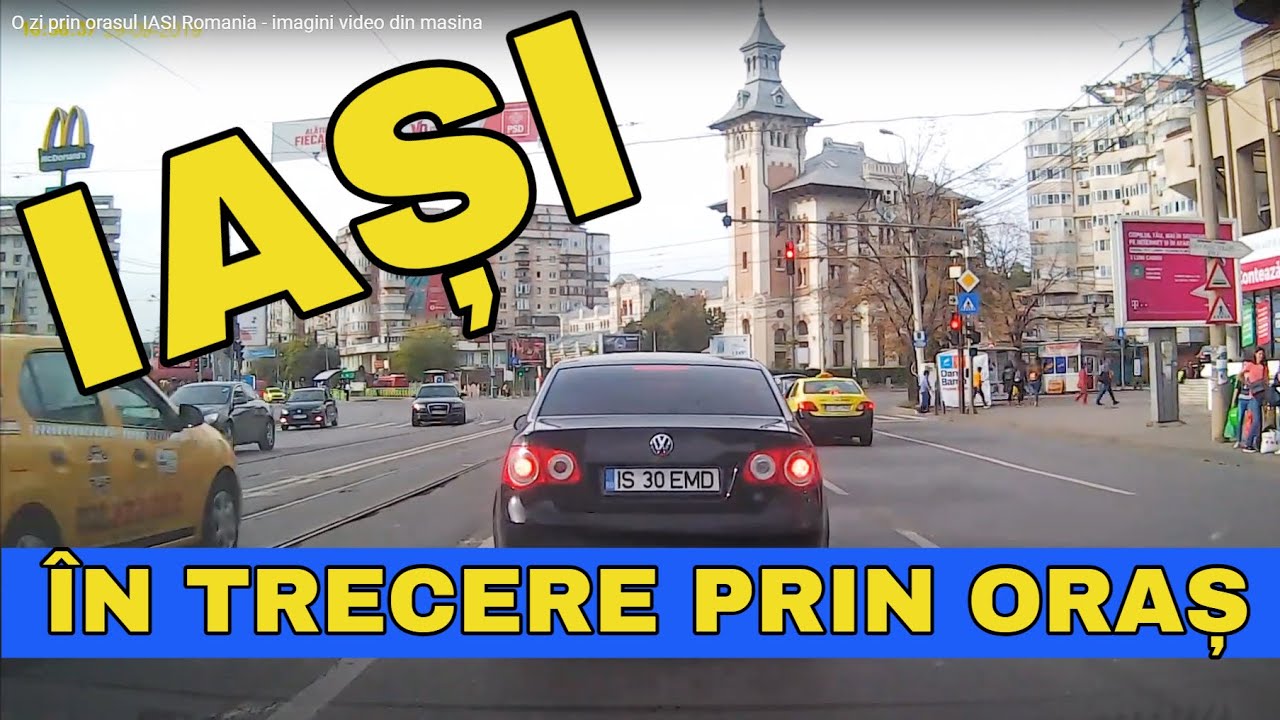 O zi prin orasul IASI Romania - imagini video Full HD din trafic