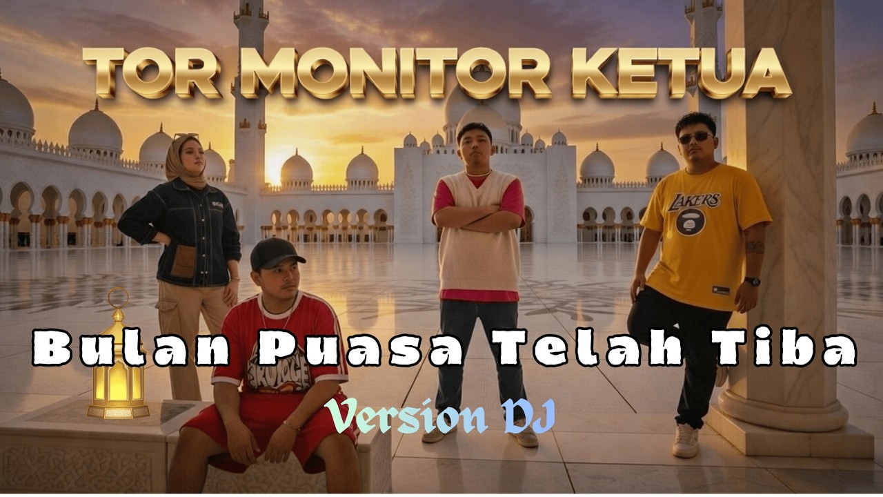 TOR MONITOR KETUA BULAN RAMADHAN TELAH TIBA ! 🕌  VIRAL TIKTOK TERBARU MENYAMBUT PUASA!