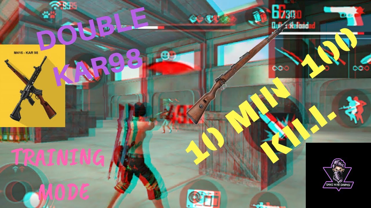 TRIANING MATCH  10 MIN 100 kill DOUBLE KAR 98 free fire gang war gaming
