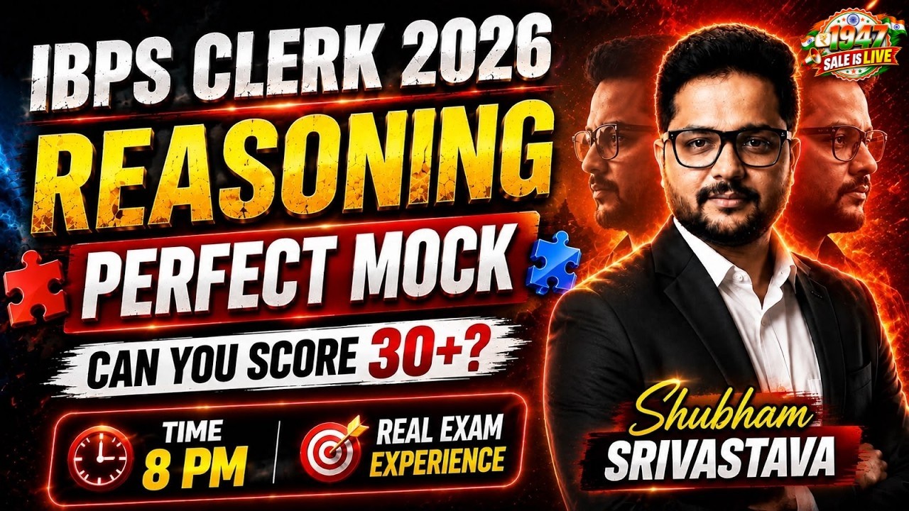 IBPS Clerk 2026 Reasoning Mock Test | Target 30+ Score | Complete Practice