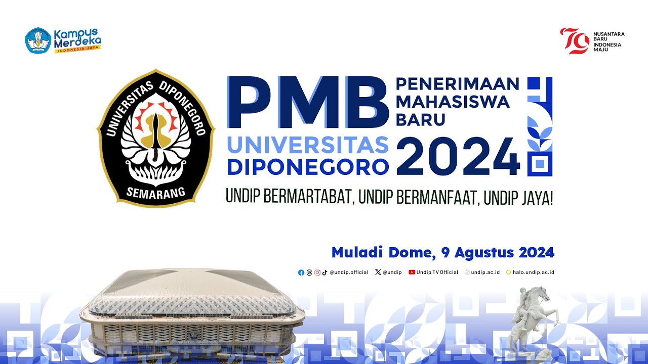 UPACARA PENERIMAAN MAHASISWA BARU [PMB] UNDIP TAHUN 2024 | 9 AGUSTUS 2024