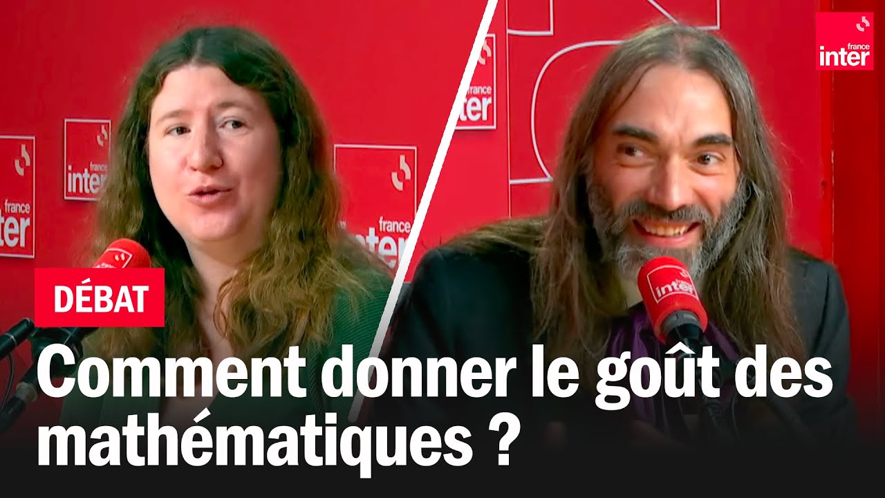 Comment donner le goût des mathématiques ? - Le débat de la grande matinale