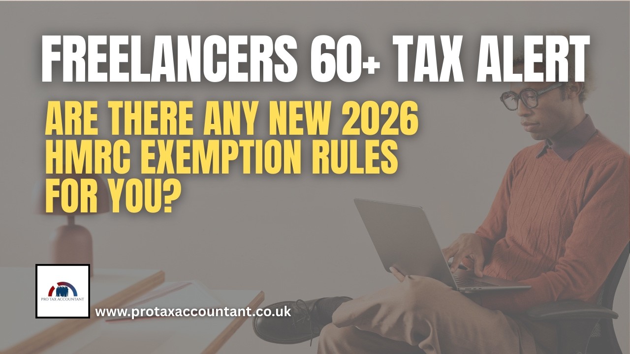 PTA: 2026 HMRC Exemption Rules &mdash; What UK Freelancers Over 60 Must Know Now