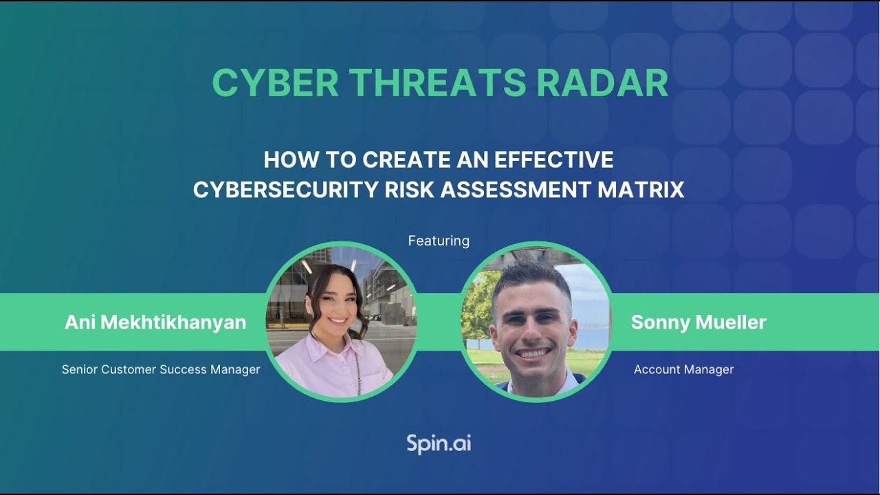 How to Create an Effective Cybersecurity Risk Assessment Matrix