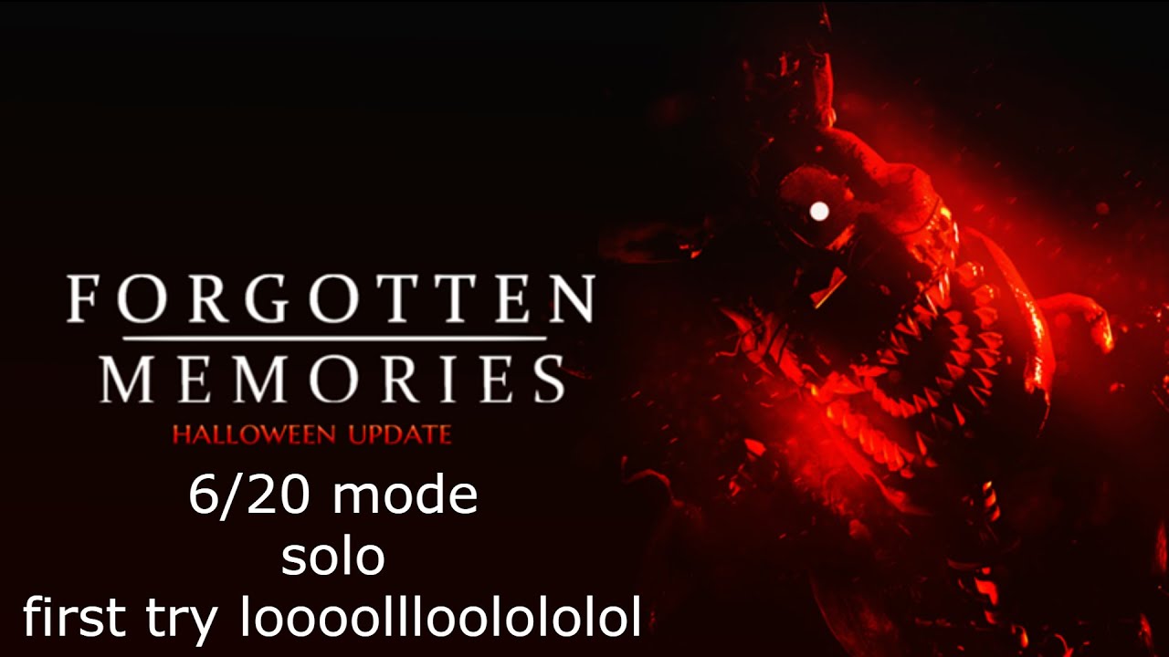 Forgotten memories 6/20 mode solo