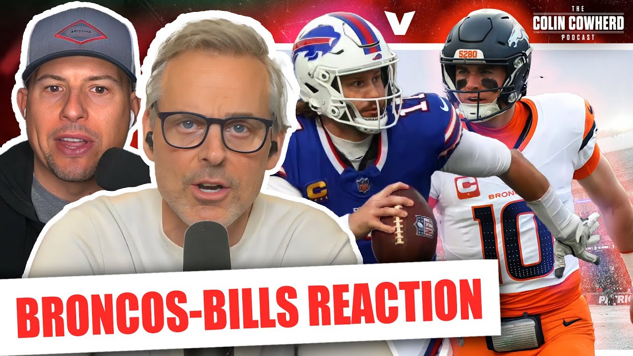 Broncos-Bills Reaction: Josh Allen beats Bo Nix, Ravens-Bills, Denver’s future | Colin Cowherd NFL