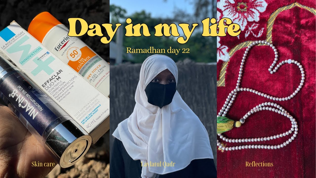 Ramadan Day 22 Vlog 🌙 | Laylatul Qadr Preparation, Duas | Skincare, Iftar & Cozy Ramadan Moments