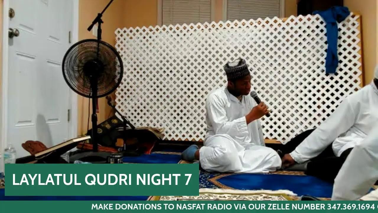 NASFAT RADIO LAYLATUL QADRI - NIGHT 7