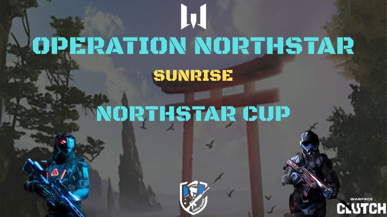 THE GRAY ONES | SUNRISE | WARFACE: OPERATION NORTHSTAR