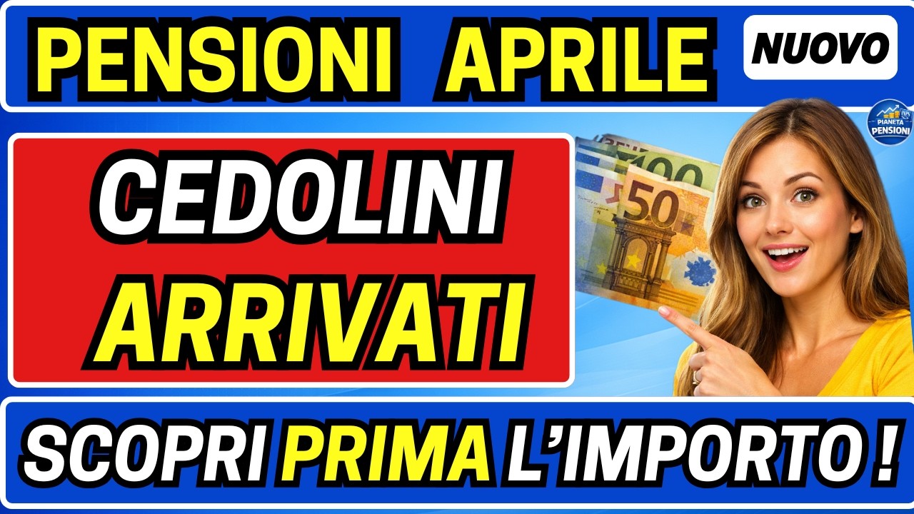 💵PENSIONI APRILE 2026 ➜ Importi Aggiornati Ora | Cedolino in Arrivo e Arretrati!