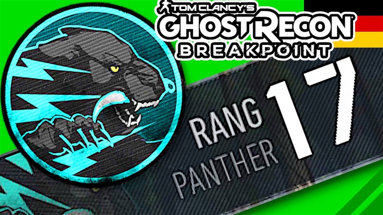 PANTHER Level 17 (Rang 16 auf 17) 👻 Ghost Recon Breakpoint Klassen Leveln