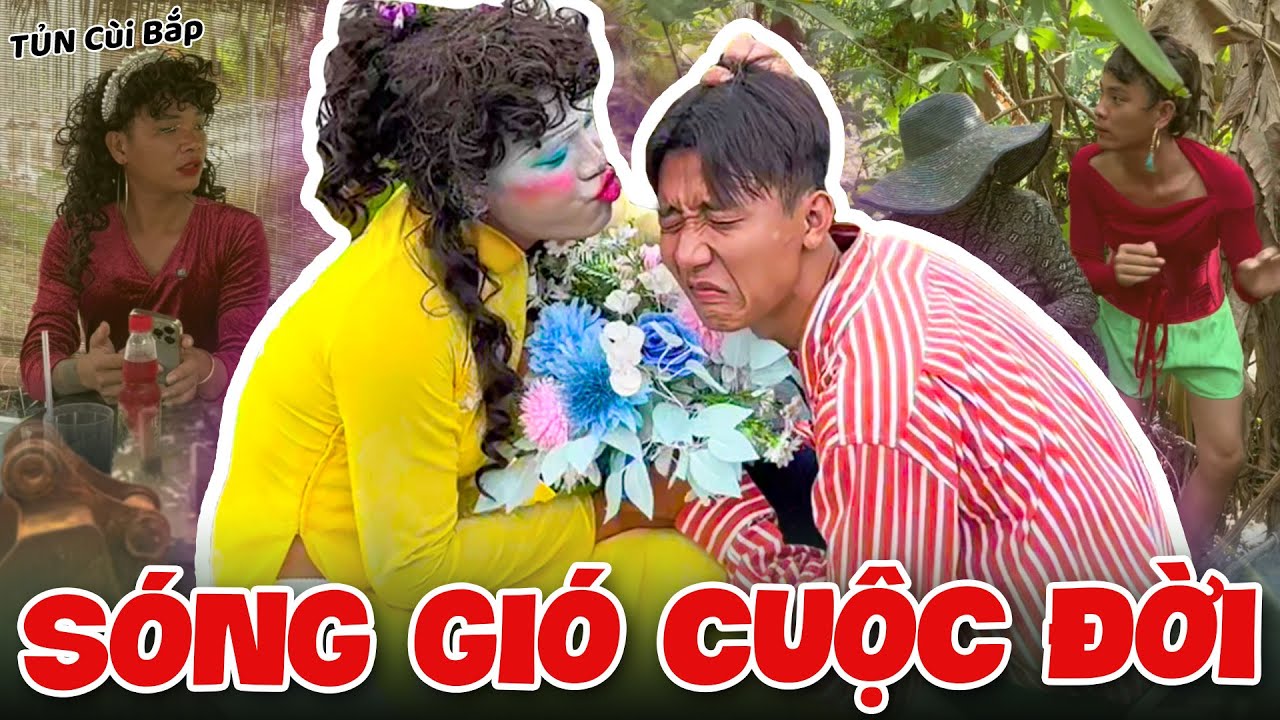 Thúy Liễu Và Những Sóng Gió Cuộc Đời P.13 | Tủn Cùi Bắp