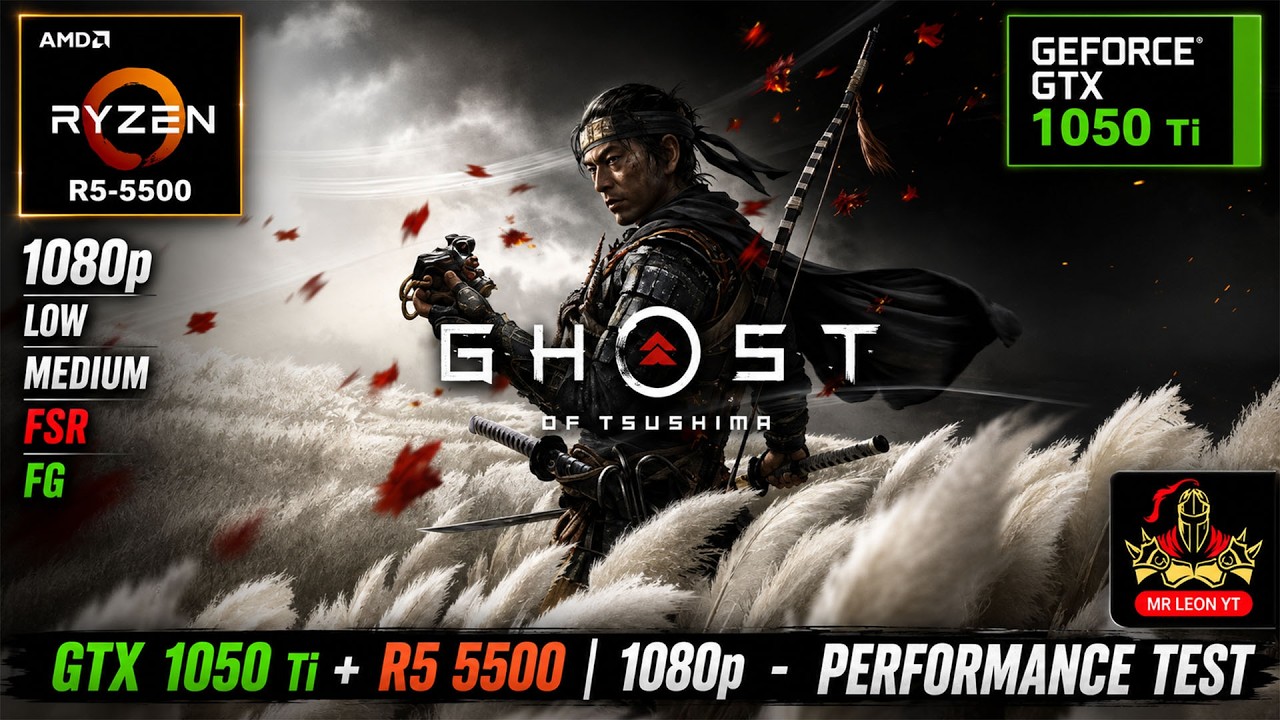 Ghost of Tsushima: - GTX 1050 Ti + R5 5500 | 1080p Performance & FPS Test