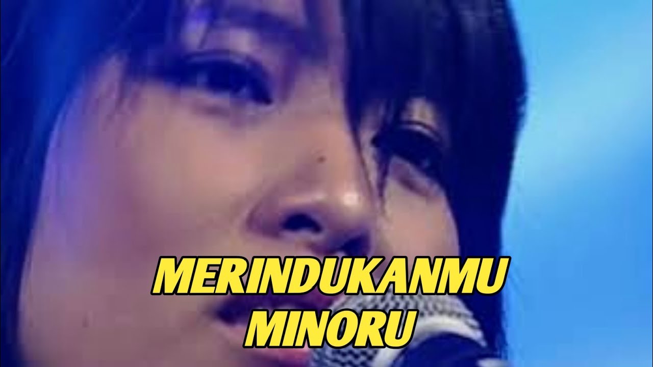 MINORU - MERINDUKANMU (EXTRAVAGANZA TRANSTV)