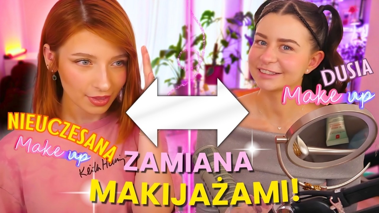 Zamiana makijażami z Nieuczesaną! True Beauty - Dusia