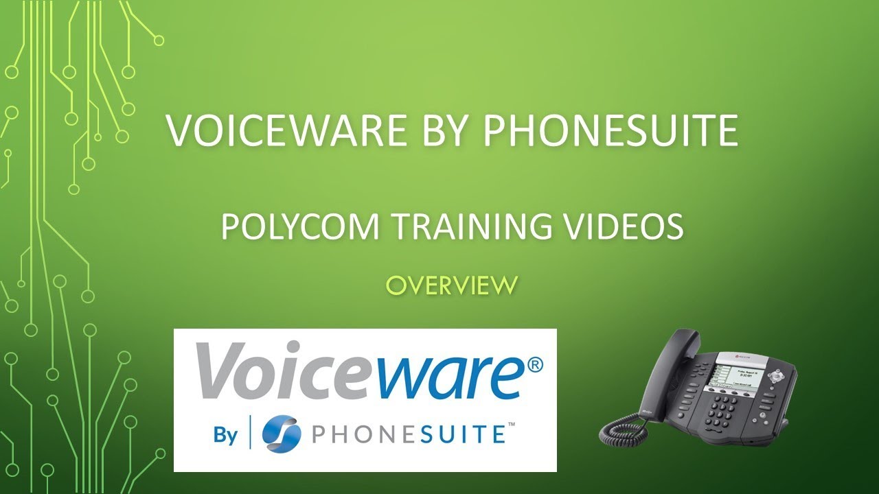 Voiceware by PhoneSuite Polycom Training Video One, Overview